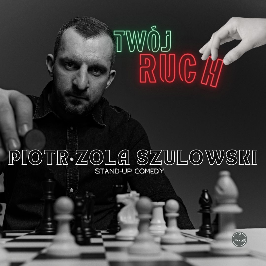Polish Comedy: Piotr Zola Szulowski: "Twoj ruch" - show 2